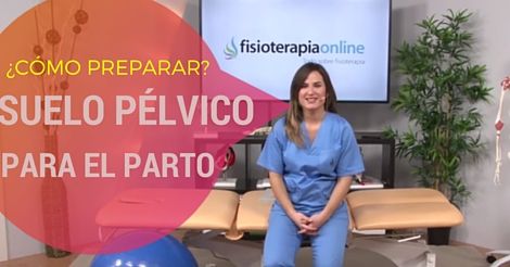 Preparar el suelo pélvico para el parto