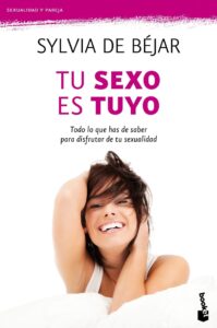 Tu sexo es tuyo Silvia de Bejar