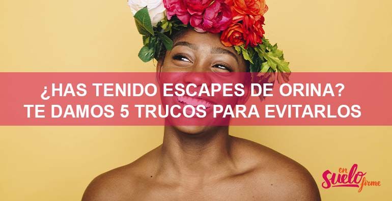 evitar las pérdidas de orina