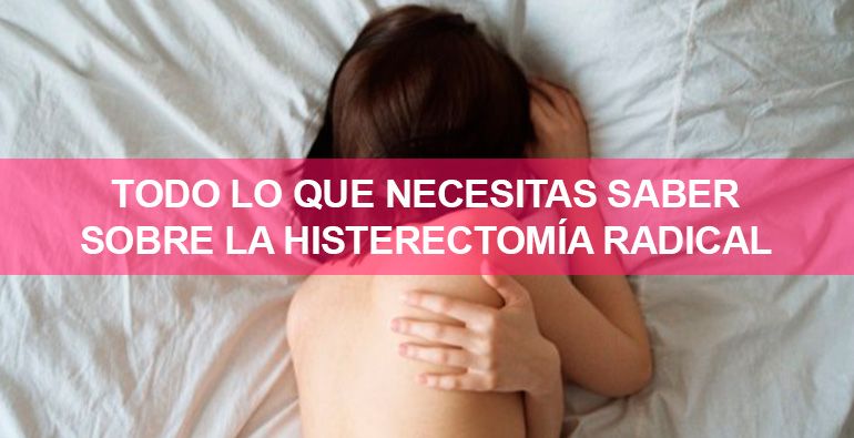 saber-sobre-la-histerectomia-radical