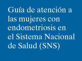 Endometriosis: Guia de atencion a mujeres con endometriosis