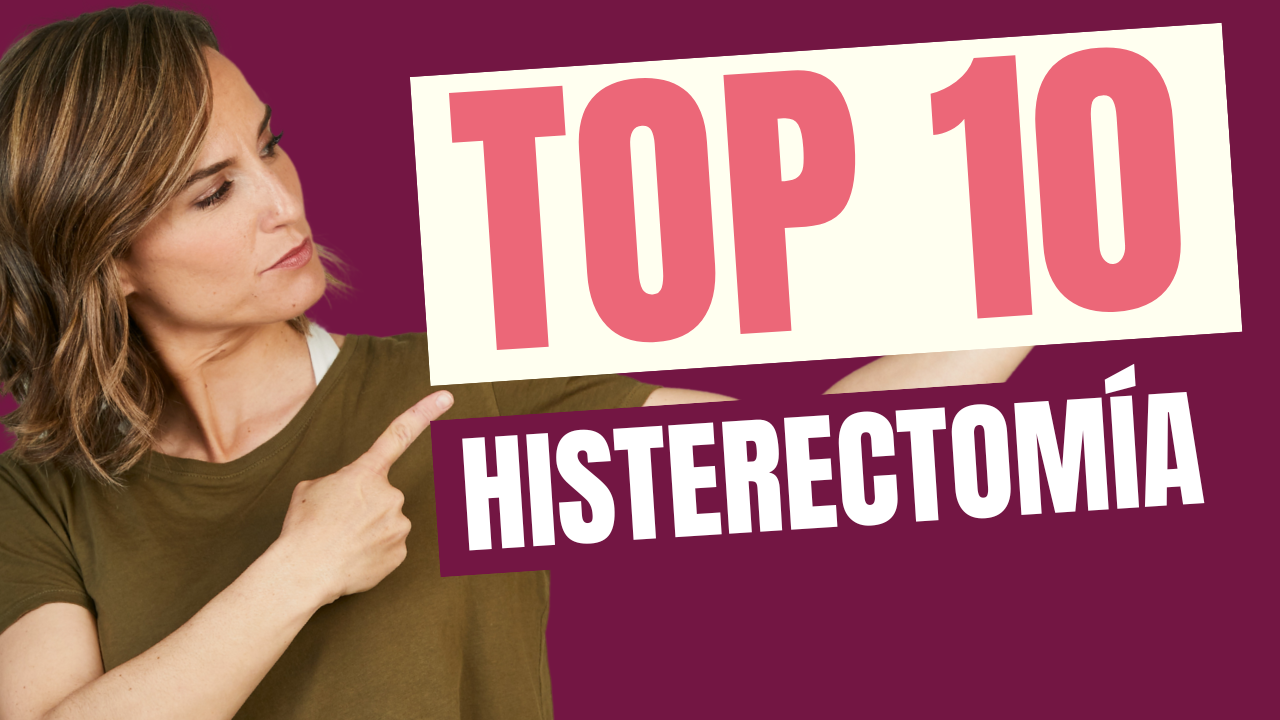 top 10 preguntas meses después de una histerectomía